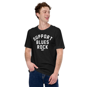 Support Blues Rock Unisex T-Shirt - Available in 4 Colors (S-5XL)