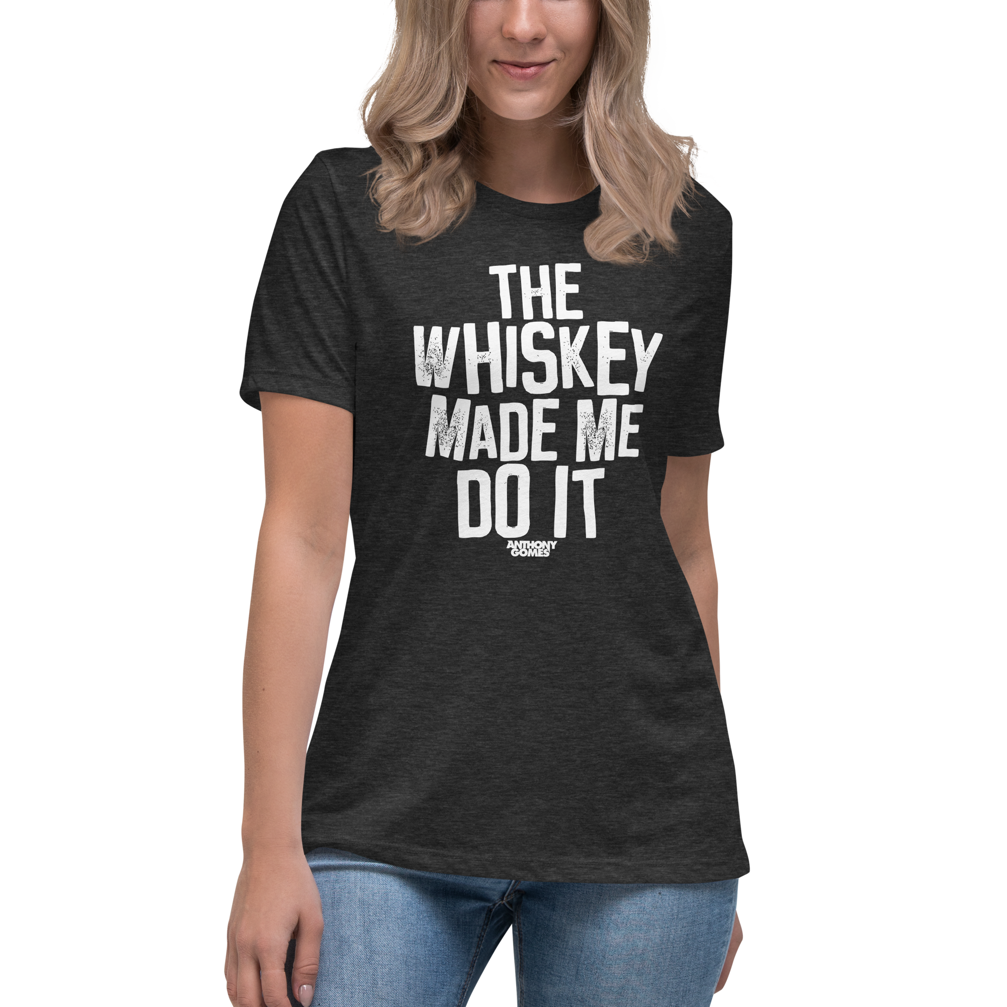 The Whiskey... Women's Relaxed T-Shirt - Available in 5 Colors (S-3XL)